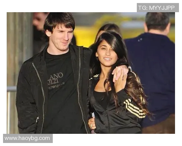 梅西女友安东内拉的爱情故事与事业追求：从相识到共同成长的旅程